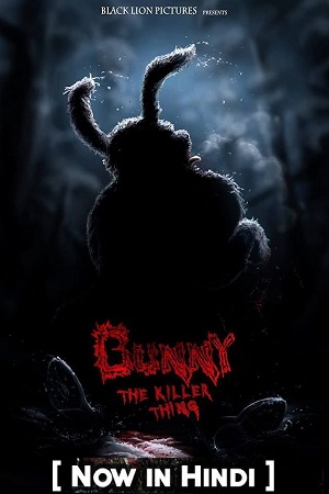 [18-] Bunny the Killer Thing (2015) Dual Audio {Hindi-English}