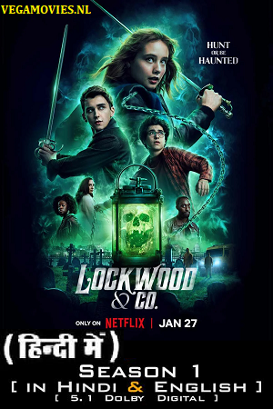 Lockwood & Co – Netflix Original (2023) Season 1 Dual Audio {Hindi-English}