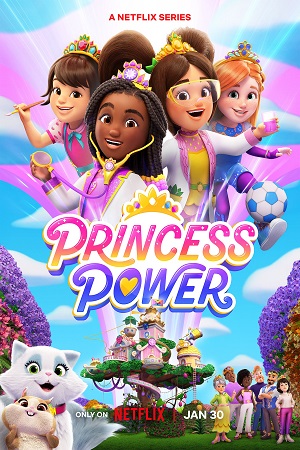 Princess Power Season 1 (2023) Netflix Original Dual Audio {Hindi-English}