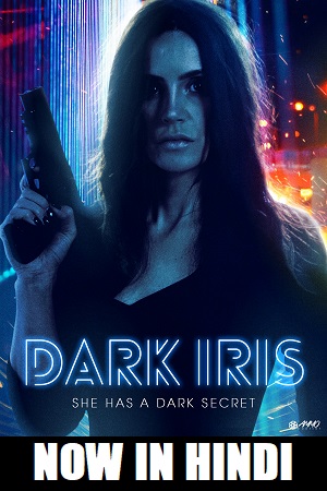 Dark Iris (2018) WEB-DL Dual Audio {Hindi-English}