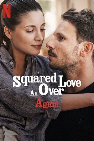 Squared Love All Over Again (2023) WEB-DL Dual Audio {Hindi-English}