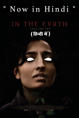 In the Earth – IN THE E?RTH (2021) Dual Audio {Hindi-English}