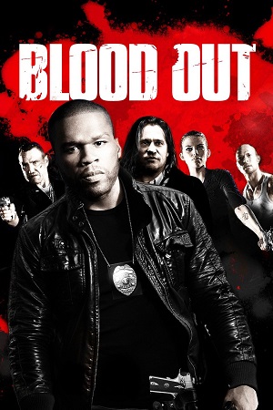 Blood Out (2011) Dual Audio {Hindi-English}