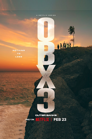 Outer Banks – Netflix Original (2023) Season 3 Dual Audio {Hindi-English}