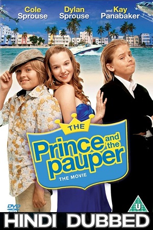 The Prince and the Pauper: The Movie (2007) Dual Audio {Hindi-English}