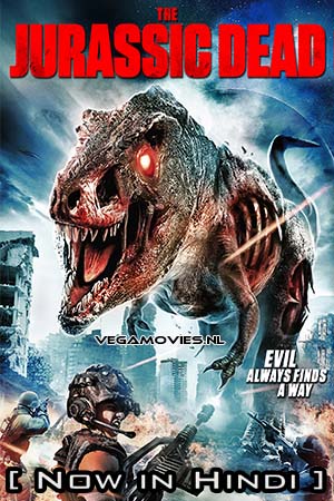 Z/Rex: The Jurassic Dead (2017) Hindi ORG. Dubbed Full Movie WEB-DL