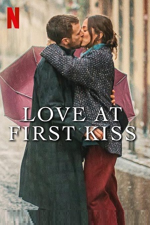 Love At First Kiss – Netflix Original (2023) WEB-DL Dual Audio {Hindi-English}