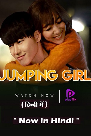 Jumping Girl (Season 1 ) Complete [Hindi Dubbed ORG] Playflix WEB Series