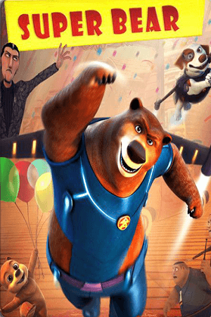 Super Bear (2019) Dual Audio {Hindi-English}