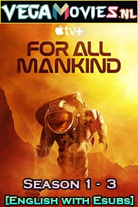 For All Mankind (Season 1 – 3) [S03E10 Added] {English With Subtitles} Apple TV- Series 720p 10Bit WEB-DL