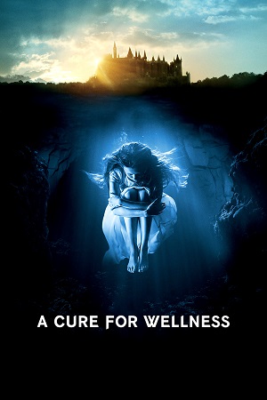 A Cure for Wellness (2016) Dual Audio {Hindi-English}