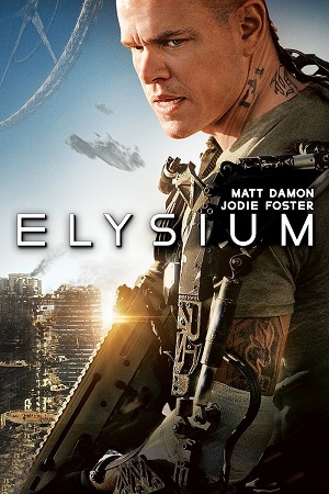 Elysium (2013) BluRay Dual Audio {Hindi-English}