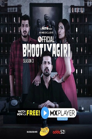 Bhootiyagiri (2020) Season 3 Hindi Complete MX Player WEB Series