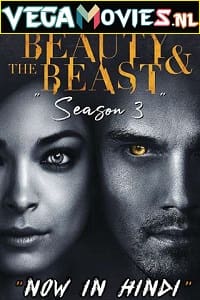 Beauty and the Beast (2015) Season 3 Hindi Dubbed Complete [MXPlayer-Series]