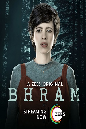 Bhram (2019) Season 1 Hindi Complete ZEE5 Original WEB Series