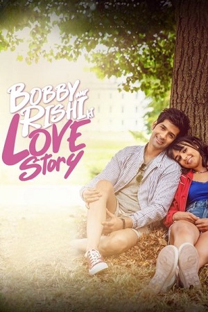 Bobby Aur Rishi Ki Love Story (2025) Hindi Full Movie WEB-DL