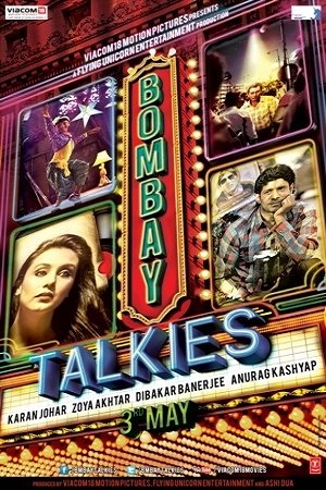 Bombay Talkies (2013) Hindi Full Movie