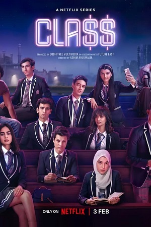 Class – Netflix Original (2023) Season 1 [Hindi DD5.1] Complete WEB Series