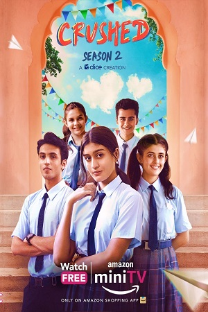 Crushed (2022) Season 2 Hindi Complete [Amazon MiniTv] WEB Series