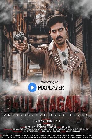 Daulataganj (2022) Season 1 Hindi Complete MX Original WEB Series