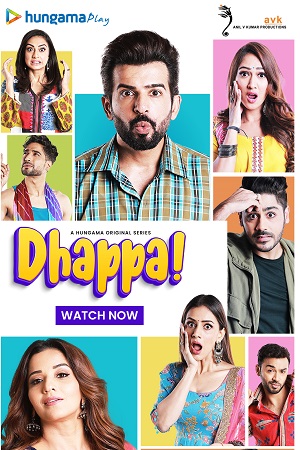 Dhappa (2022) Season 1 Hindi Complete Hungama WEB Series