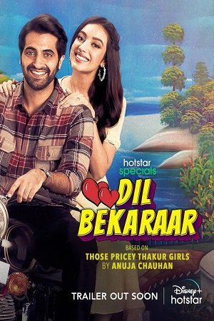 Dil Bekaraar (2021) Season 1 Hindi Complete Disney- Hotstar WEB Series