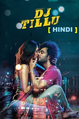 DJ Tillu (2022) UNCUT WEB-DL ORG. Dual Audio [Hindi – Telugu] Full Movie