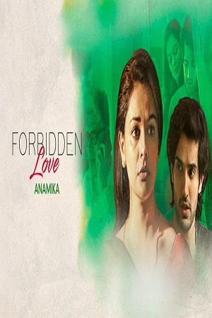 Forbidden Love: Anamika (2020) Hindi Full Movie