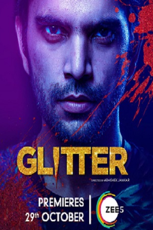 Glitter Season 1 (2021) Hindi Complete ZEE5 Originals WEB Series