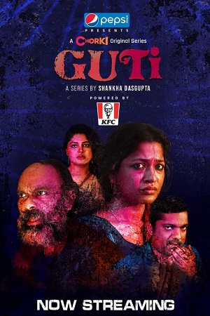 Guti (2023) Season 1 Bengali Chorki Original Complete Web Series