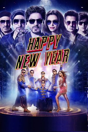 Happy New Year (2014) Hindi Full Movie