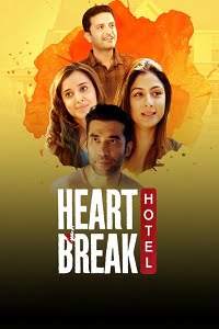 Heartbreak Hotel (Season 1) Hindi SonyLIV Complete Web Series