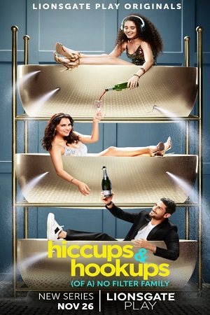 Hiccups and Hookups (2021) Season 1 Hindi Complete Lionsgate Play WEB Series