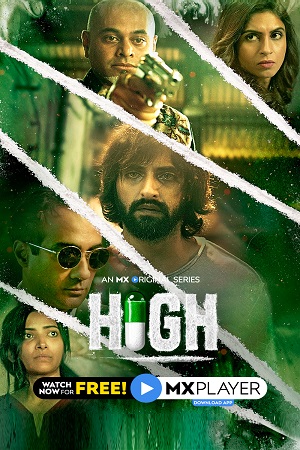 [18-] High (2020) Season 1 Hindi Complete MX Player WEB Series