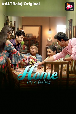 Home (2018) Season 1 Hindi Complete ALTBalaji WEB Series