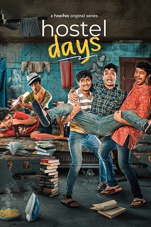 Hostel Days (2022) Season 1 [Bengali Audio] Complete HoiChoi WEB Series