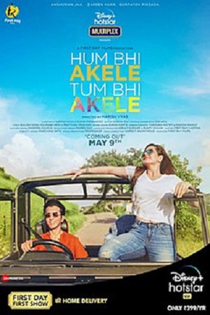 Hum Bhi Akele Tum Bhi Akele (2021) Hindi Full Movie