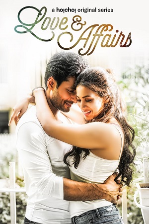 Love And Affairs (2020) S01 Complete Hindi WEB Series