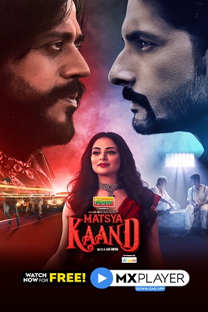 Matsya Kaand (2021) Season 1 Hindi Complete MX Original WEB Series