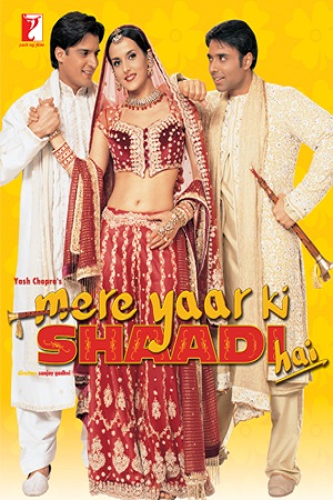 Mere Yaar Ki Shaadi Hai (2002) Hindi Full Movie