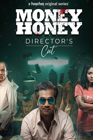 Money Honey (2021) Season 1 Hindi Complete Hoichoi Original WEB Series