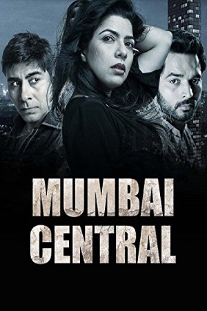 Mumbai Central (2016) Hindi Full Movie