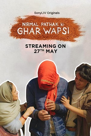 Nirmal Pathak Ki Ghar Wapsi (2022) Season 1 Hindi Complete SonyLIV Original WEB Series