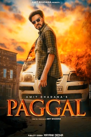 Paggal [Amit Bhadana] (2022) WEB-DL Hindi Full Movie