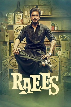 Raees (2017) Hindi Full Movie