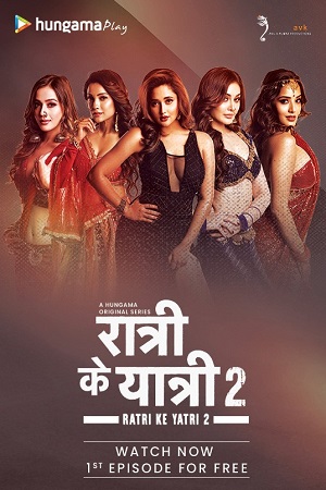 [18-] Ratri Ke Yatri (Season 1 – 2) Hindi Complete Hungama Original WEB Series