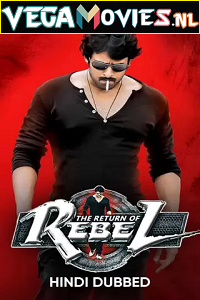 Rebel (2012) BluRay ORG. [Hindi Dubbed] Full Movie