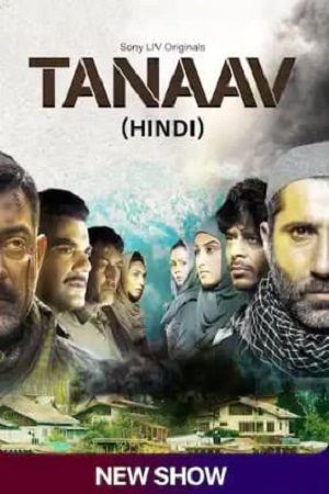 Tanaav (2022) [S01E12 Added] Hindi SonyLIV Complete WEB Series