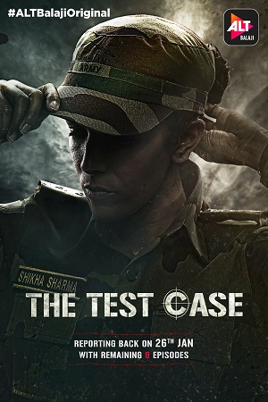 The Test Case (2017) Season 1 Hindi Complete ALTBalaji WEB Series