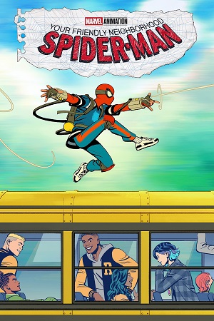 Your Friendly Neighborhood Spider-Man (2025) Season 1 [S01E08 Added] [English 5.1] Anime Series 720p | 1080p WEB-DL